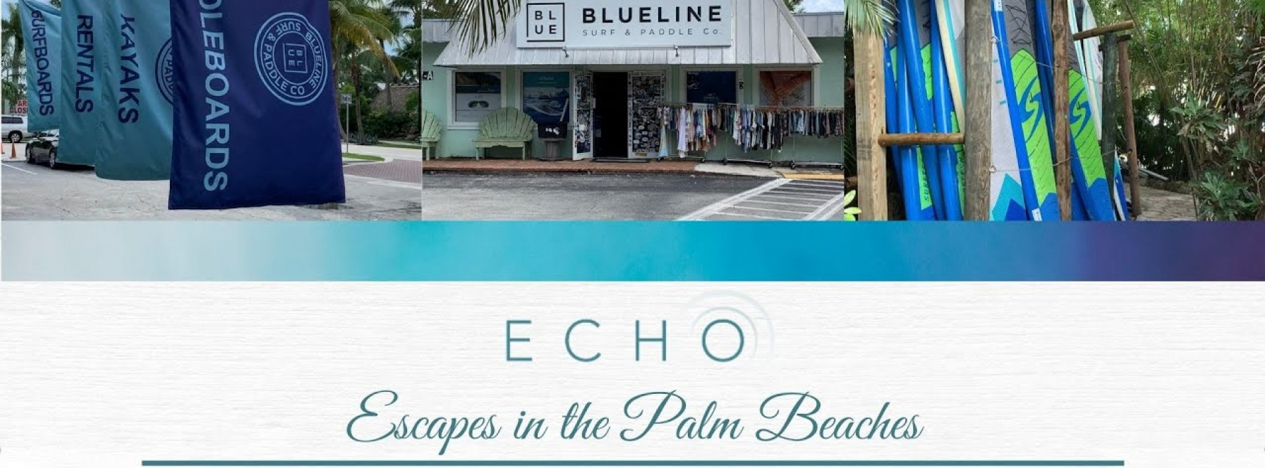 Echo Escapes – Blueline Surf and Paddle