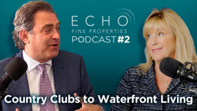 ECHO Real Estate PODcast | Country Clubs to Waterfront Listings | Victoria Lorusso