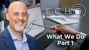 ECHO Commercial Properties: What We Do Part 1