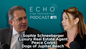 ECHO Real Estate PODcast | Luxury Real Estate | Peace Corps | Sophie Schneeberger